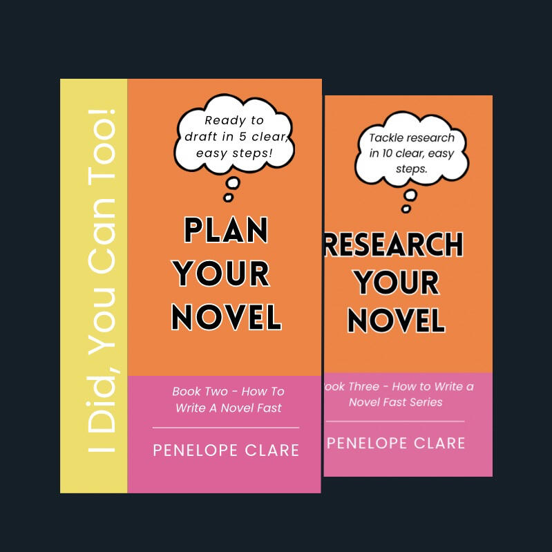 Covers of Plan Your Novel and Research Your Novel by Penelope Clare. Guides to structuring your story and building authentic, well-researched worlds.