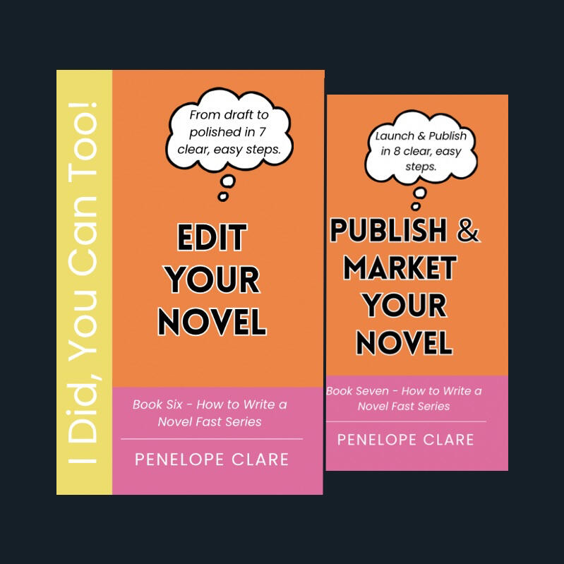 Covers of Write Your First Draft and Power Your Novel by Penelope Clare. Step-by-step support for completing your draft and strengthening your writing craft.